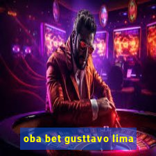 oba bet gusttavo lima